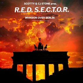 SCOTTY & CJ STONE PRESENT R.E.D. S.E.C.T.O.R. - INVASION OVER BERLIN